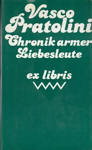 Buch: Chronik armer Liebesleute, Pratolini, Vasco. Ex libris, 1979