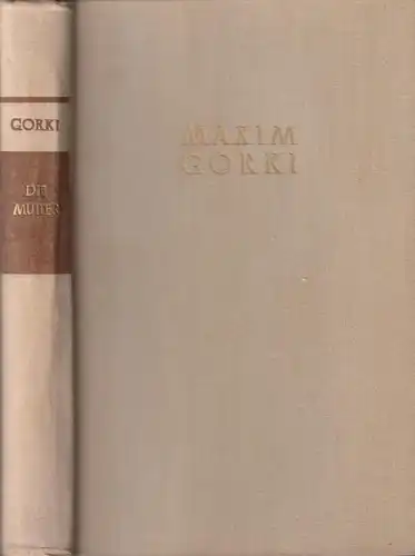 Buch: Die Mutter, Roman, Gorki, Maxim. 1953, Aufbau Verlag