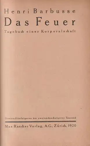 Buch: Das Feuer, Tagebuch einer Korporalschaft. Barbusse, Henri. 1920, Rascher