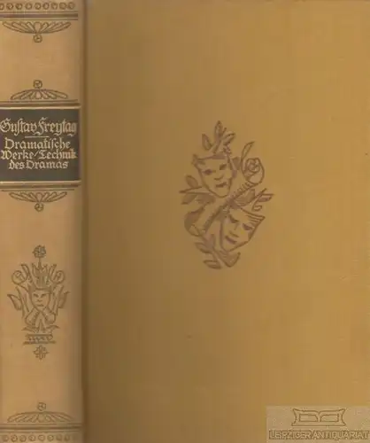 Buch: Dramatische Werke / Technik des Dramas, Freytag, Gustav. Ca. 1920