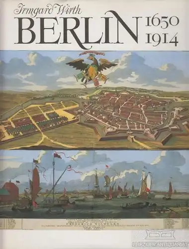 Buch: Berlin 1650 - 1914, Wirth, Irmgard. 1987, Hans Christians Verlag