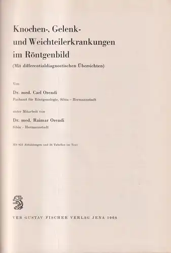 Buch: Knochen-, Gelenk- und Weichteilerkrankungen im Röntgenbild, Orendi, 1968
