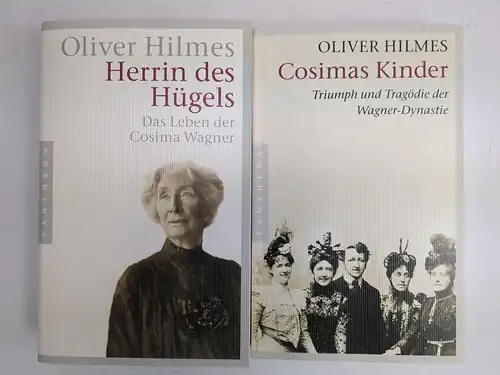 2 Bücher Oliver Hilmes: Herrin des Hügels / Cosimas Kinder. Cosima Wagner