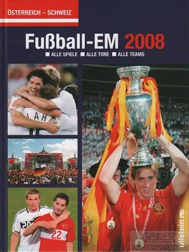 Buch: Fußball-EM 2008, Horn, Michael. 2008, Ullstein Verlag, gebraucht, sehr gut
