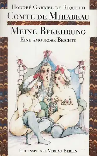 Buch: Meine Bekehrung oder Der Lebemann von Format, Mirabeau. 1991