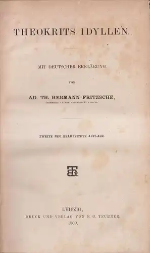 Buch: Theokrits Idyllen, Ad. Th. Hermann Fritzsche, 1869, B. G. Teubner Verlag