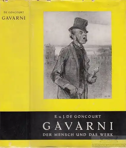 Buch: Gavarni, Goncourt, E. u. J. De. Ca. 1930, Alex Juncker Verlag