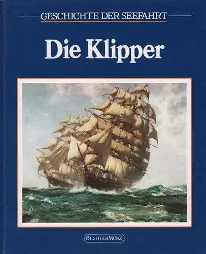 Buch: Die Klipper, Whipple, A. B. C., 1992, Bechtermünz Verlag, gebraucht, gut