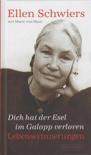Buch: Dich hat der Esel im Galopp verloren, Schwiers, Ellen, 2019, Neues Leben