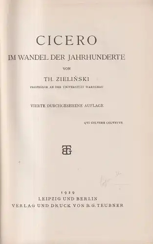 Buch: Cicero im Wandel der Jahrhunderte, Zielinski, Theodor. 1929, Teubner