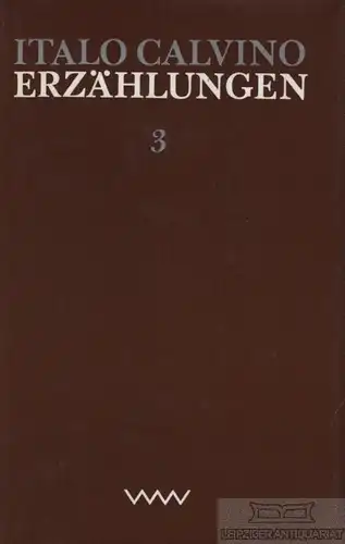 Buch: Erzählungen 3, Calvino, Italo. 1979, Verlag Volk und Welt, gebraucht, gut