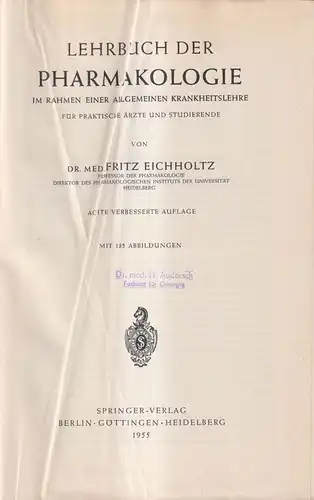 Buch: Lehrbuch der Pharmakologie, Fritz Eichholtz, 1955, Springer Verlag