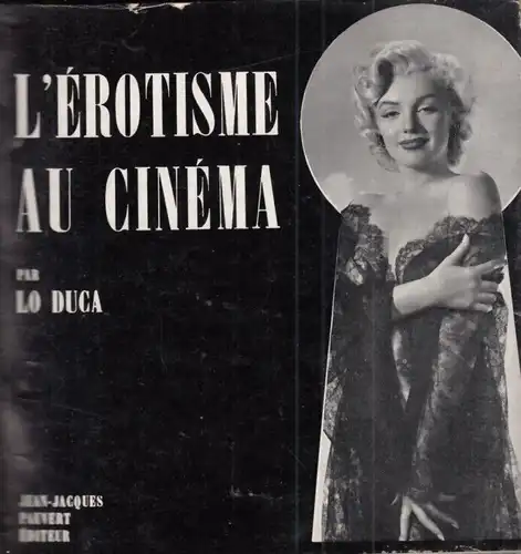 Buch: L'Erotisme au Cinema, Lo Duca. 1958, Jean-Jacques Pauvert editeur