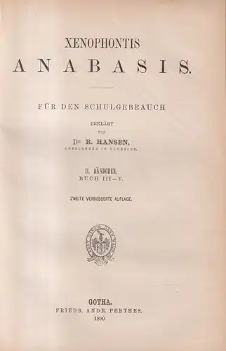 Buch: Xenophons Anabasis, Buch I-VII, R. Hansen, 1887, Friedrich Andreas Perthes