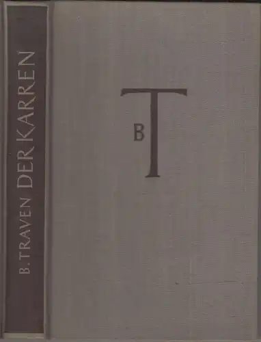 Buch: Der Karren, Traven, 1955, Verlag Volk und Welt, gebraucht, gut