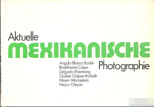 Buch: Aktuelle mexikanische Photographie, Mertink. 1982, Staatliche Galerie