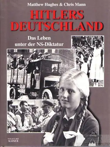 Buch: Hitlers Deutschland, Hughes, Matthew / Mann, Chris. 2001, gebraucht, gut