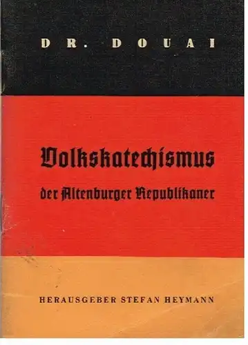 Buch: Volkskatechismus der Altenburger Republikaner, Dr. Douai. 1948