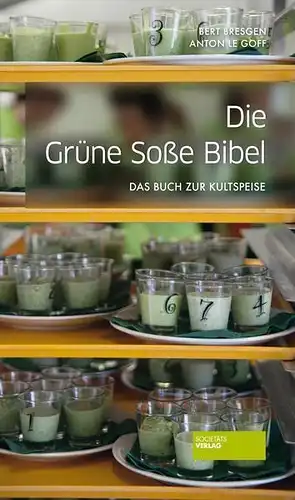 Buch: Die Grüne Soße Bibel, Bresgen, Bert, 2014, Societäts-Verlag
