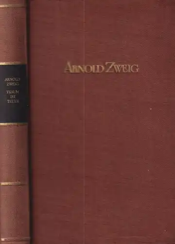 Buch: Traum ist Teuer, Roman. Zweig, Arnold, 1964, Aufbau Verlag, gebraucht, gut