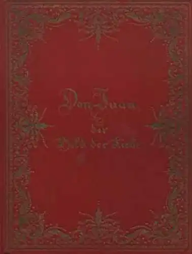 Buch: Don Juan, der Held der Liebe, Mallefille, Felicien. 2 Bände