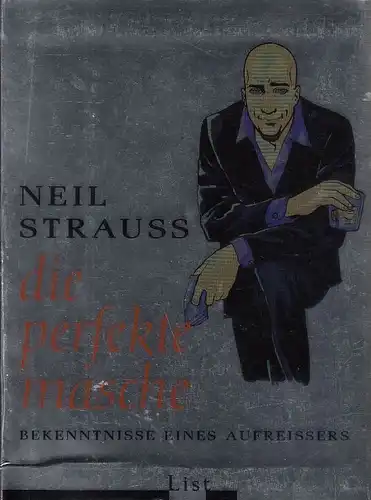 Buch: die perfekte masche, Strauss, Neil. 2006, List, Ullstein Buchverlage