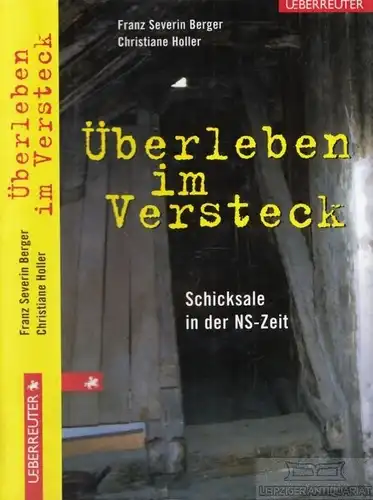 Buch: Überleben im Versteck, Berger, Franz Severin / Holler, Christiane. 2002