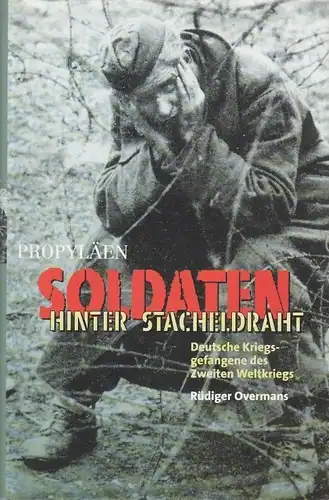 Buch: Soldaten hinter Stacheldraht, Overmans, Rüdiger. 2000, Propyläen Verlag