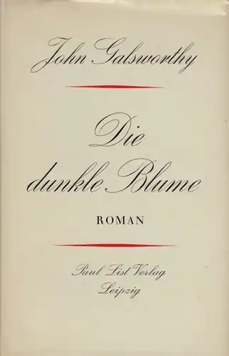 Buch: Die dunkle Blume, Galsworthy, John. 1971, Paul List Verlag, Roman