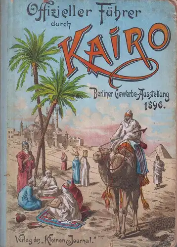 Buch: Offizieller Führer durch die Special-Abtheilung Kairo, Krug, Carl