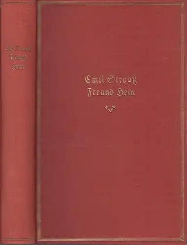 Buch: Freund Hein, Strauß, Emil, 1925, Georg Müller Verlag, Lebensgeschichte
