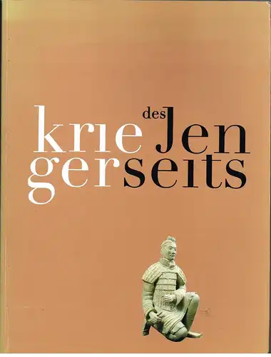 Buch: Krieger des Jenseits, Kausch, Anke, 1995, Edition Braus, gebraucht, gut