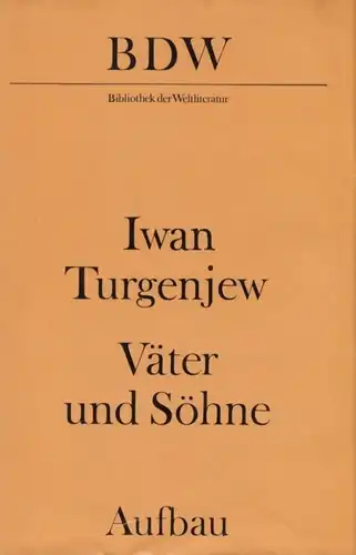 Buch: Väter und Söhne, Turgenjew, Iwan. Bibliothek der Weltliteratur, 1977