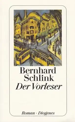 Buch: Der Vorleser, Schlink, Bernhard. Diogenes taschenbuch, detebe, 2005, Roman