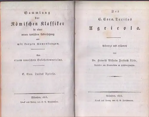 Buch: Agricola. C. Corn. Tacitus, 1825, Verlag E. A. Fleischmann, gut