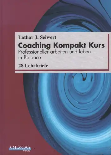 Buch: Coaching-Kompakt-Kurs, Seiwert, Lothar, 2009, Olzog, gut