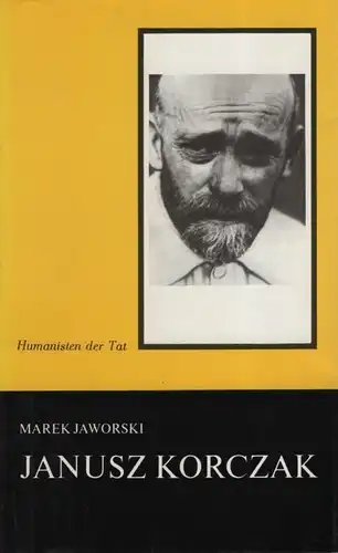 Buch: Janusz Korczak, Jaworski, Marek. 1983, Aufopferungsvolle Liebe zum Kind