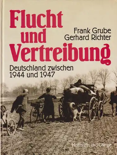 Buch: Flucht und Vertreibung. Grube / Richter, 1980, Hoffmann und Campe Verlag