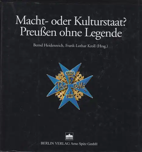 Buch: Macht- oder Kulturstaat, Heidenreich, Bernd, 2002, Berlin Verlag, Preußen