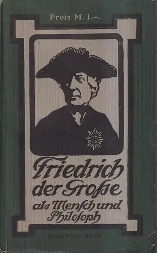 Buch: Friedrich der Große als Mensch und Philosoph, E. Normann, H. Seemann Nachf