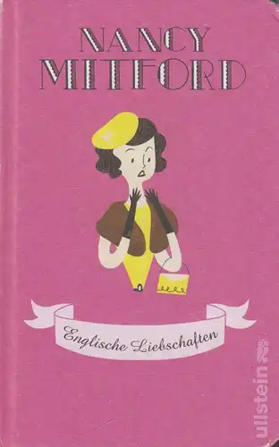 Buch: Englische Liebschaften, Mitford, Nancy, 2016, Ullstein Buchverlage