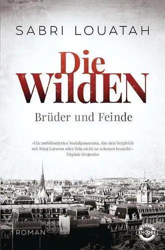 Buch: Die Wilden. Brüder und Feinde, Louatah, Sabri, 2018, Wilhelm Heyne Verlag