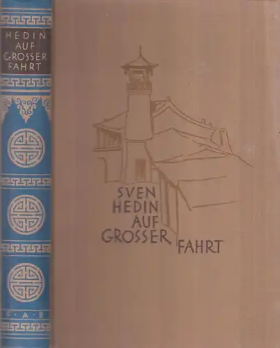 Buch: Auf großer Fahrt. Hedin, Sven, 1934, F. A. Brockhaus Verlag