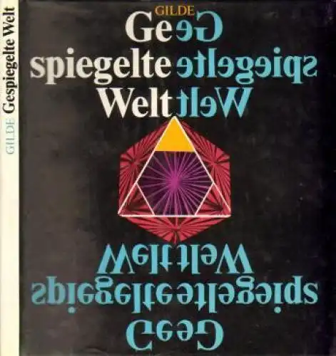 Buch: Gespiegelte Welt, Gilde, Werner. 1979, VEB Fachbuch Verlag, gebraucht, gut
