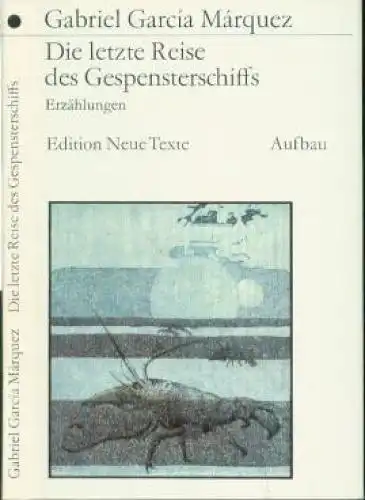 Buch: Die letzte Reise des Gespensterschiffs, Garcia Marquez, Gabriel. 1978