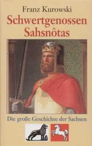Buch: Schwertgenossen Sahsnotas, Kurowski, Franz. 1996, Nikol Verlag