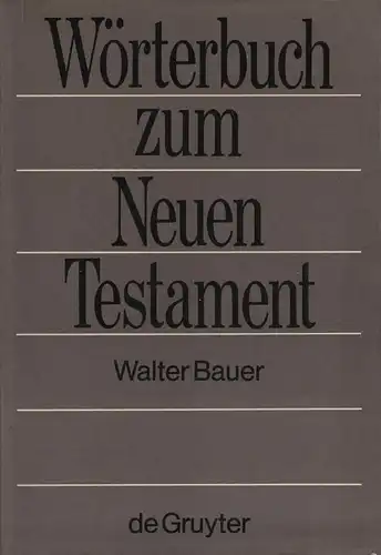 Buch: Griechisch-Deutsches Wörterbuch, Bauer, Walter, 1971, de Gruyter