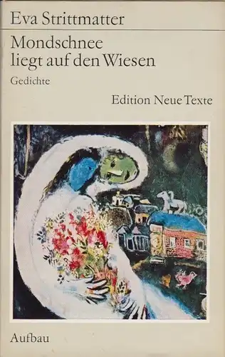 Buch: Mondschnee liegt auf den Wiesen, Strittmatter, Eva. Edition Neue Texte