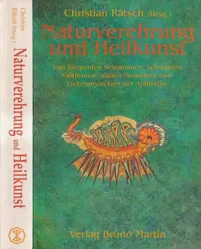 Buch: Naturverehrung und Heilkunst, Christian Rätsch (Hrsg.), 1993, Bruno Martin