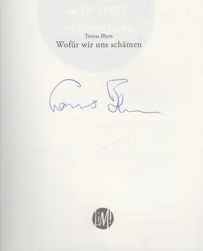 Buch: Wofür wir uns schämen, Blum, Tomas, 2019, Liesmich Verlag, gebraucht: gut